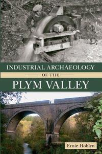 Cover image for Industrial Archaeology of the Plym Valley