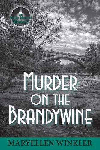 Cover image for Murder on the Brandywine: An Emily Menotti Mystery