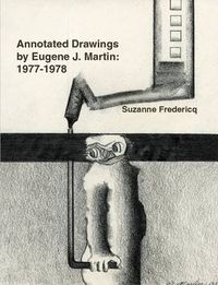 Cover image for Annotated Drawings by Eugene J. Martin: 1977-1978