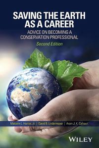 Cover image for Saving the Earth as a Career - Advice on Becoming a Conservation Professional 2e