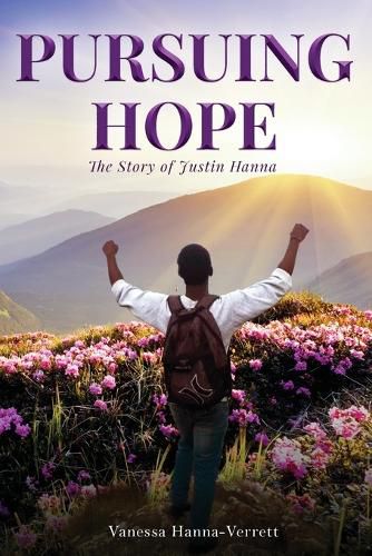 Cover image for Pursuing Hope: The Story of Justin Hanna