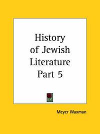 Cover image for History of Jewish Literature Vol. 5 (1930)