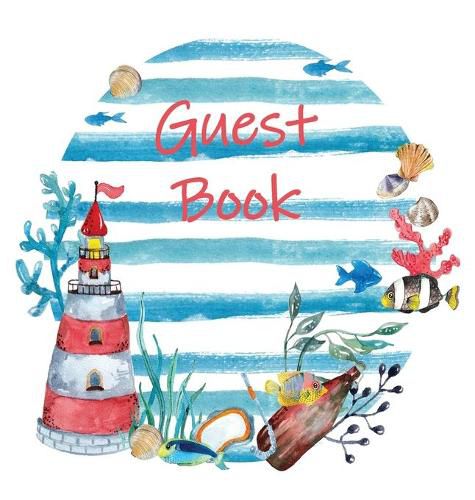 Guest Book, Visitors Book, Guests Comments, Vacation Home Guest Book, Beach House Guest Book, Comments Book, Visitor Book, Nautical Guest Book, Holiday Home, Retreat Centres, Family Holiday Guest Book, Bed & Breakfast (Hardback)