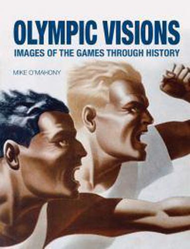 Olympic Visions: Images of the Games Through History