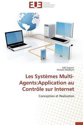 Les systemes multi-agents: application au controle sur internet