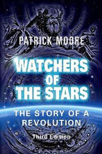 Cover image for Watchers of the Stars: The Story of a Revolution