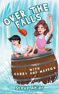 Cover image for Over the Falls with Gabby and Maddox