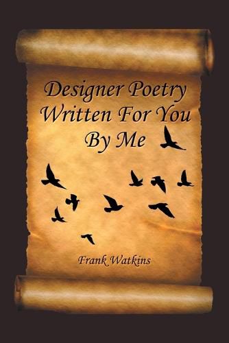 Cover image for Designer Poetry Written for You by Me