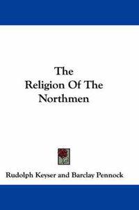 Cover image for The Religion of the Northmen