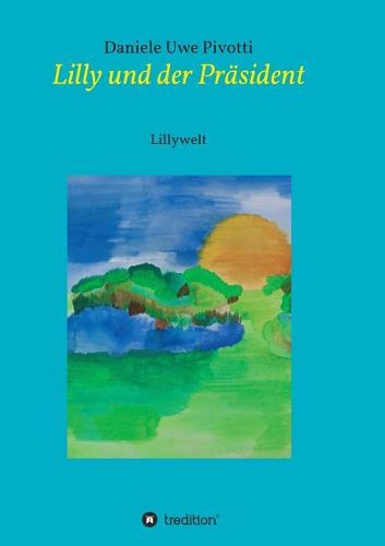 Cover image for Lilly und der Prasident