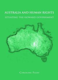 Cover image for Australia and Human Rights: Situating the Howard Government