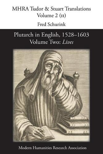 Cover image for Plutarch in English, 1528-1603. Volume Two: Lives