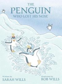 Cover image for The Penguin Who Lost His Nose
