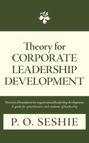 Cover image for Theory for Corporate Leadership Development