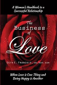 Cover image for A Women's Handbook to a Successful Relationship - The Business of Love