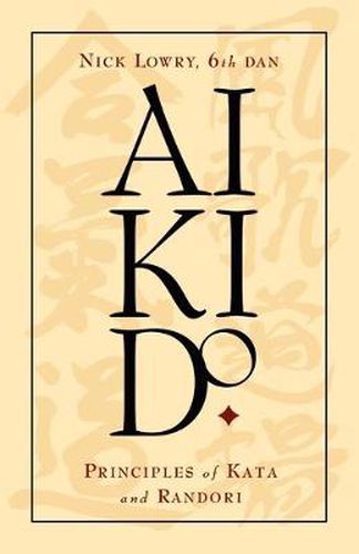 Cover image for Aikido: Principles of Kata and Randori