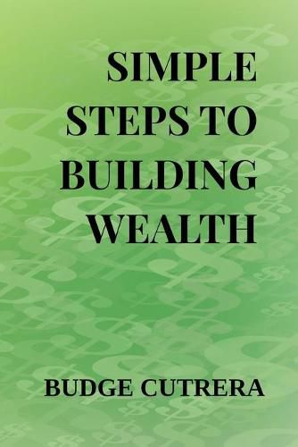 Simple Steps to Building Wealth