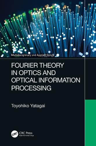 Cover image for Fourier Theory in Optics and Optical Information Processing