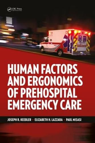 Cover image for Human Factors and Ergonomics of Prehospital Emergency Care: Critical Essays in Human Geography