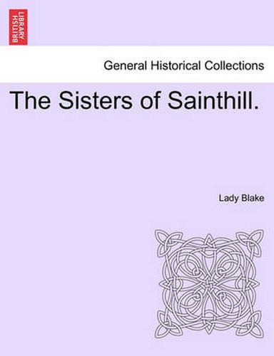 Cover image for The Sisters of Sainthill.