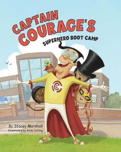 Cover image for Captain Courage's Superhero Boot Camp