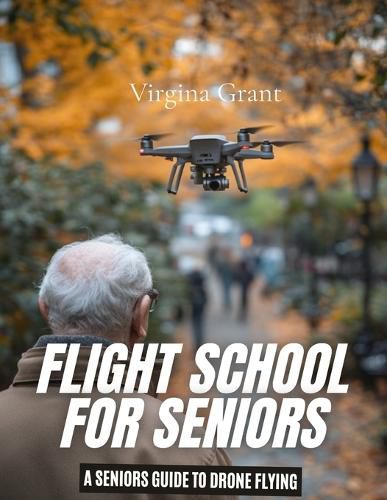 Cover image for Flight School for Seniors