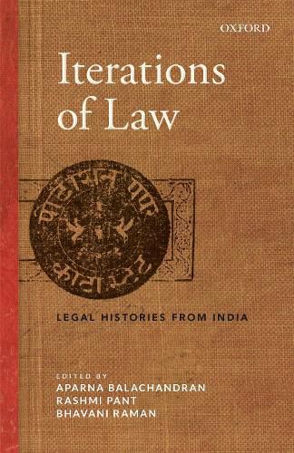 Cover image for Iterations of Law: Legal Histories from India