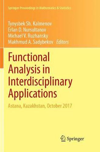 Cover image for Functional Analysis in Interdisciplinary Applications: Astana, Kazakhstan, October 2017