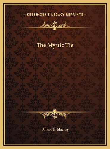 The Mystic Tie the Mystic Tie