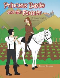 Cover image for Princess Baylie and the Farmer