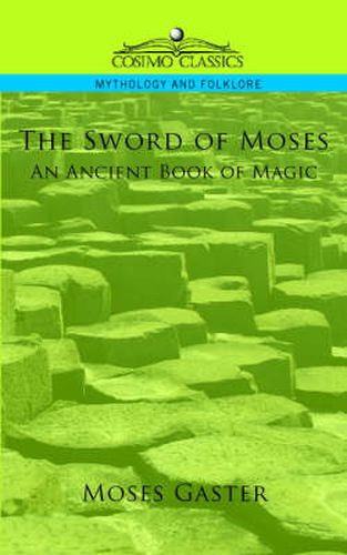 The Sword of Moses, an Ancient Book of Magic