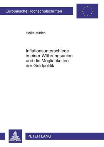 Cover image for Inflationsunterschiede in Einer Waehrungsunion Und Die Moeglichkeiten Der Geldpolitik