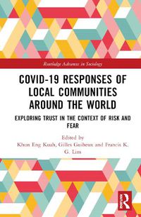 Cover image for Covid-19 Responses of Local Communities around the World: Exploring Trust in the Context of Risk and Fear