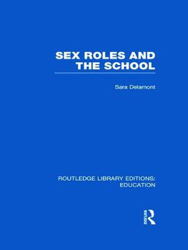 Cover image for Sex Roles and the School