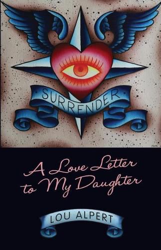 Cover image for Surrender: A Love Letter to My Daughter