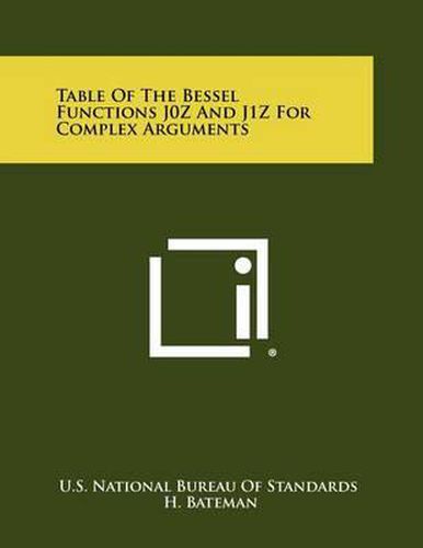 Table of the Bessel Functions J0z and J1z for Complex Arguments