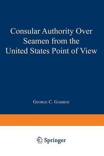Cover image for Consular Authority Over Seamen from the United States Point of View