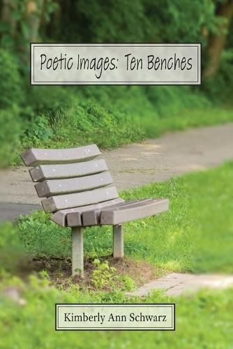 Cover image for Poetic Images: Ten Benches