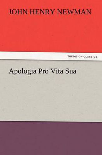 Cover image for Apologia Pro Vita Sua