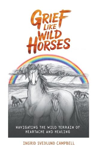 Cover image for Grief Like Wild Horses
