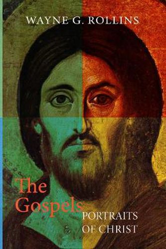 Cover image for The Gospels: Portraits of Christ