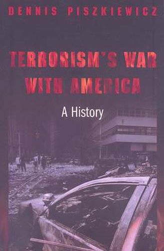 Cover image for Terrorism's War with America: A History