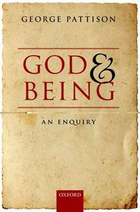 Cover image for God and Being: An Enquiry