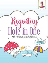 Cover image for Regentag Hole in One: Malbuch fur den Ruhestand