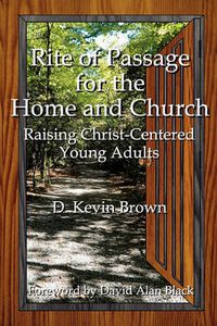 Cover image for Rite of Passage for the Home and Church
