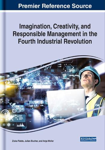 Cover image for Imagination, Creativity, and Responsible Management in the Fourth Industrial Revolution