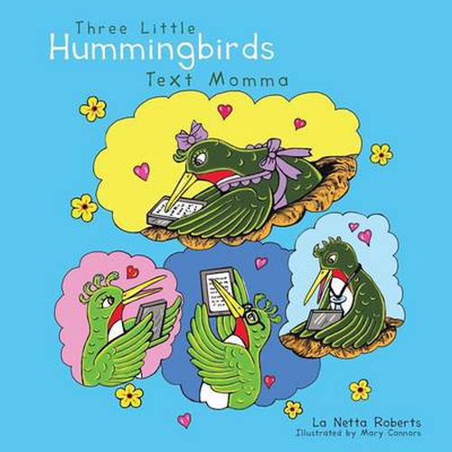 Cover image for Three Little Hummingbirds Text Momma