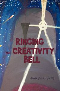 Cover image for Ringing the Creativity Bell