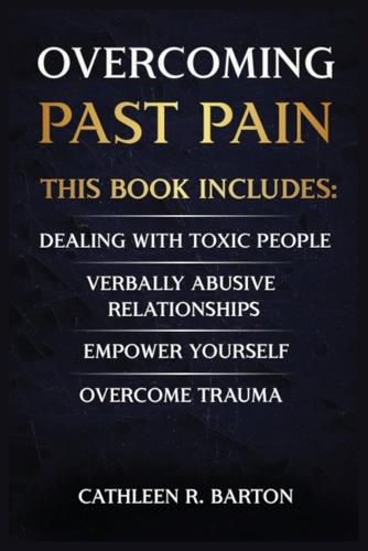 Cover image for Overcoming Past Pain