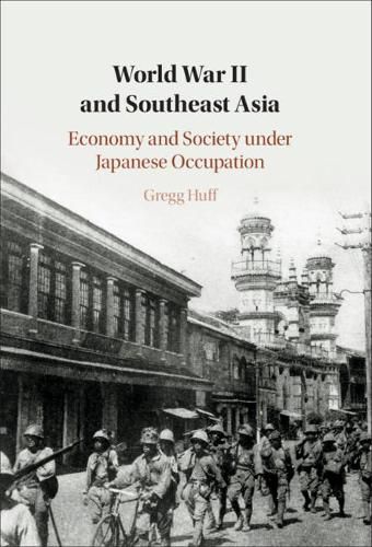 Cover image for World War II and Southeast Asia: Economy and Society under Japanese Occupation